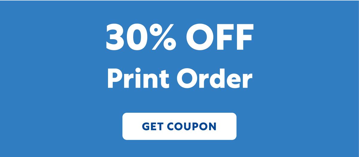 30% Off Print Order